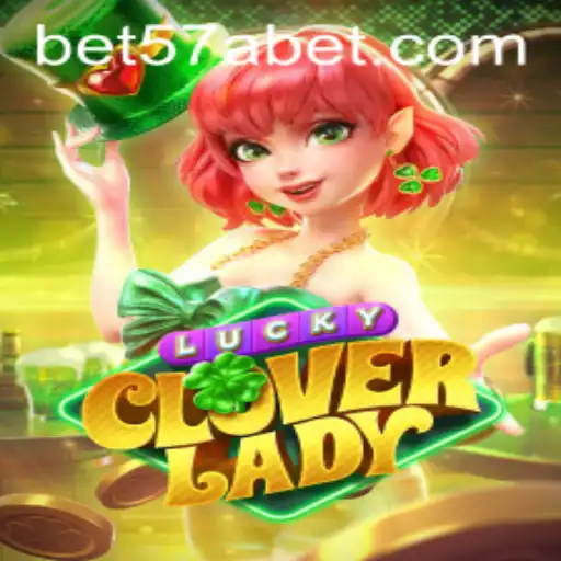 Unveiling the Enchanting World of LuckyCloverLady and the 57abet Adventure