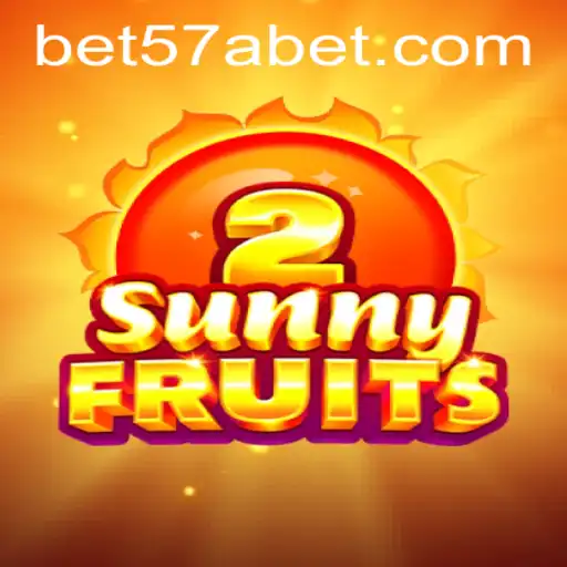 Exploring SunnyFruits2 and the Gaming Buzz around 57abet